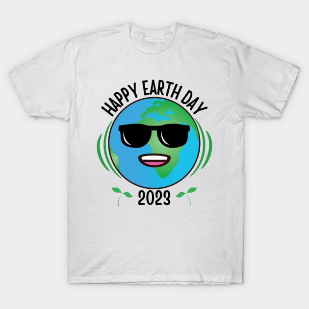 Happy Earth Day 2023 Funny Earth Day T-Shirt T-Shirt by StarMa